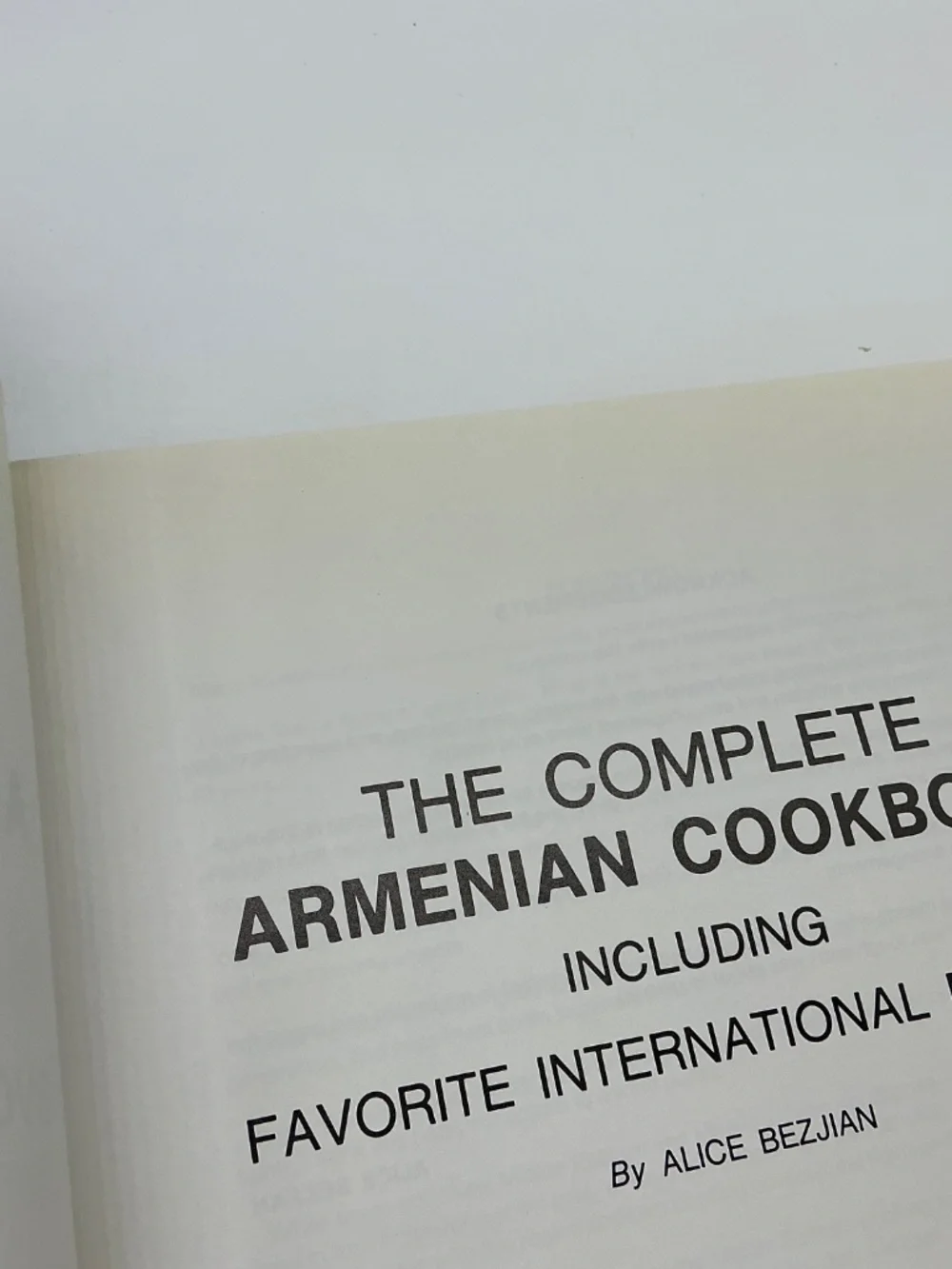 The Complete Armenian Cookbook Alice Bezjian Second Edition